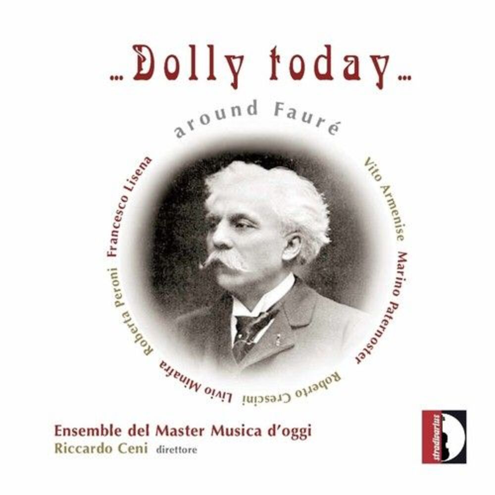 Peroni / Ens Del Master Musica D'Oggi / Ceni - Dolly Today around Faure